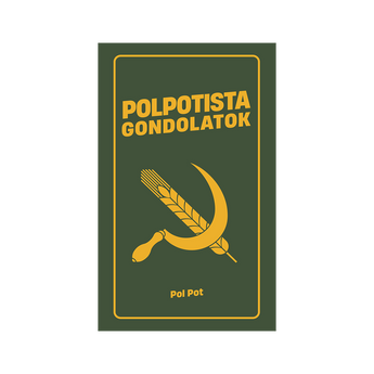 Polpotista gondolatok